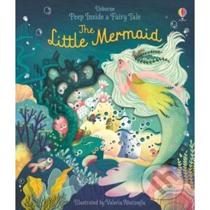 The Little Mermaid - Anna Milbourne, Valeria Abatzoglu (ilustrácie)