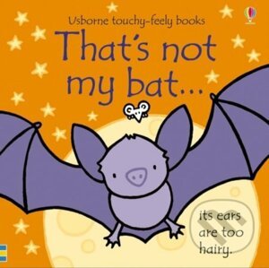 That's not my bat... - Fiona Watt, Rachel Wells (ilustrácie)