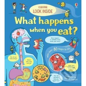 Look inside: What happens when you eat - Emily Bone, Stefano Tognetti (ilustrácie)