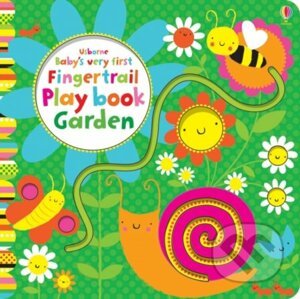 Baby's Very First Fingertrail Play book Garden - Fiona Watt