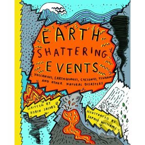 Earth Shattering Events - Robin Jacobs, Sophie Williams (ilustrácie)