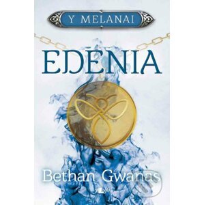 Cyfres y Melanai: Edenia - Bethan Gwanas