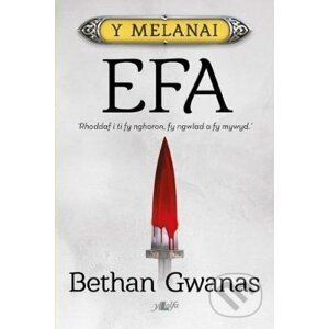 Cyfres y Melanai: Efa - Bethan Gwanas