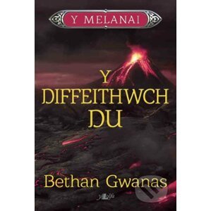 Cyfres y Melanai: Y Diffeithwch Du - Bethan Gwanas