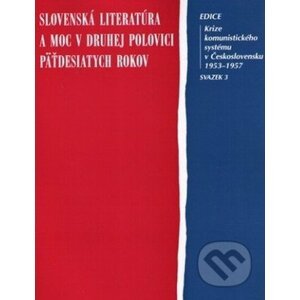 Slovenská literatúra a moc v druhej polovici päťdesiatych rokov - Prius