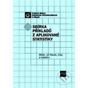 Sbírka příkladů z aplikované statistiky - Jiří Pavlík