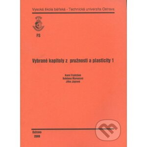 Vybrané kapitoly z pružnosti a plasticity 1 - Karel Frydrýšek