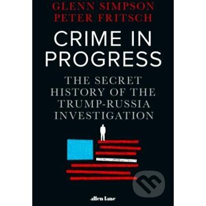 Crime in Progress - Glenn Simpson