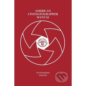 American Cinematographer Manual Vol. I - Michael Goi