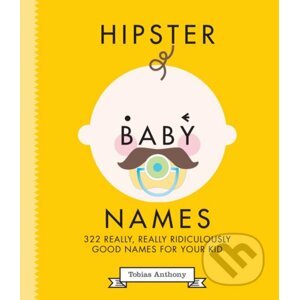 Hipster Baby Names - Tobias Anthony