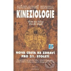Základní kniha Kineziologie - Kim da Silva, Do-Ri Ridl