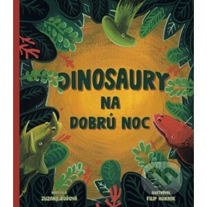 Dinosaury na dobrú noc - Zuzana Boďová