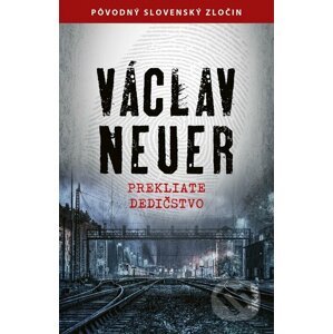 E-kniha Prekliate dedičstvo - Václav Neuer