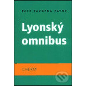 Lyonský omnibus - Petr Pazdera Payne