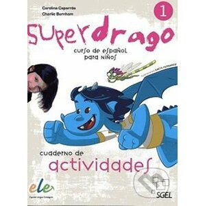 Superdrago 1 - Cuaderno de actividades - Carolina Caparrós, Charlie Burnham