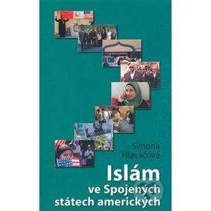 Islám ve Spojených státech amerických - Simona Hlaváčová