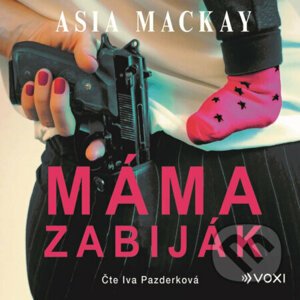 Máma zabiják - Asia MacKay
