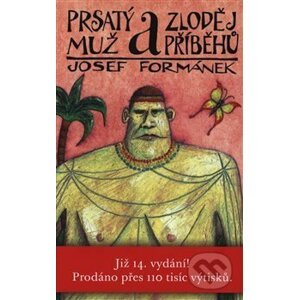 Prsatý muž a zloděj příběhů - Josef Formánek