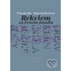 Rekviem za Ernsta Jandla - Friedericke Mayröckerová