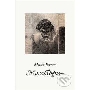 Macabrogne - Milan Exner