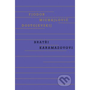 E-kniha Bratři Karamazovovi - Fiodor Michajlovič Dostojevskij