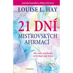 E-kniha 21 dní mistrovských afirmací - Louise L. Hay