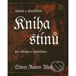Kniha stínů - Silver RavenWolf