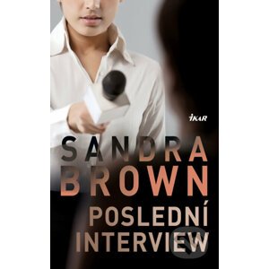 Poslední interview - Sandra Brown