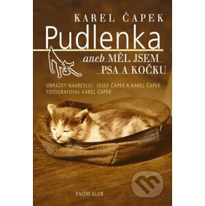 E-kniha Pudlenka aneb Měl jsem psa a kočku - Karel Čapek
