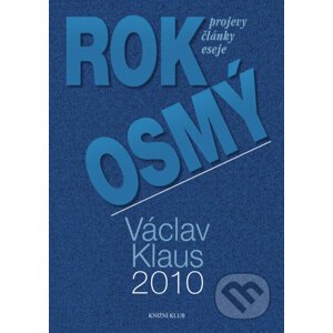 E-kniha Rok osmý - Projevy, články, eseje - Václav Klaus