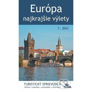 E-kniha Európa – najkrajšie výlety (1. diel) - Juraj Kucharík