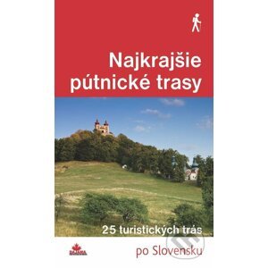 E-kniha Najkrajšie pútnické trasy - František Turanský, Daniel Kollár, Karol Mizla