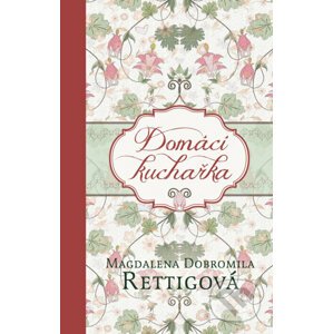 E-kniha Domácí kuchařka - Magdalena Dobromila Rettigová