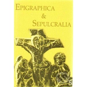 Epigraphica Sepulcralia 5 - Jiří Roháček