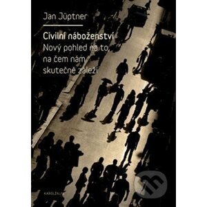Civilní náboženství - Jan Jüptner