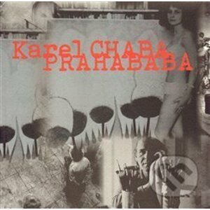 Prahababa - Karel Chaba