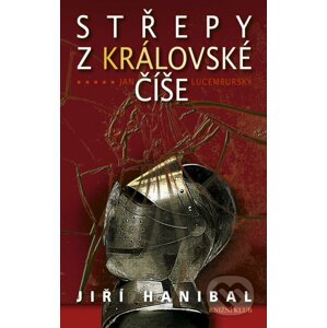 E-kniha Střepy z královské číše - Jiří Hanibal