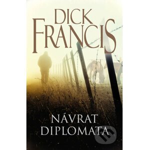 Návrat diplomata - Dick Francis