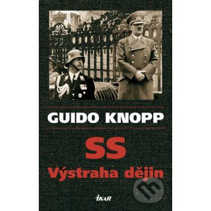 E-kniha SS - Výstraha dějin - Guido Knopp