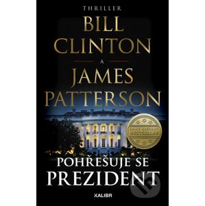 E-kniha Pohřešuje se prezident - Bill Clinton, James Patterson