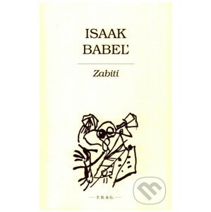 Zabití - Isaak Babeľ