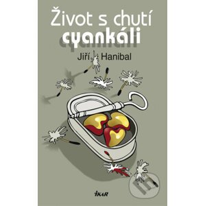 E-kniha Život s chutí cyankáli - Jiří Hanibal