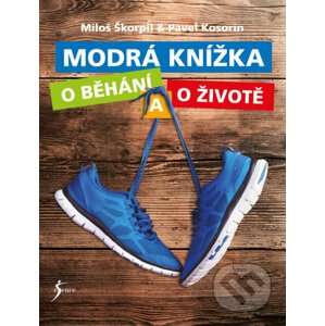 E-kniha Modrá knížka o běhání a o životě - Miloš Škorpil, Pavel Kosorin