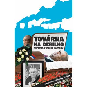 E-kniha Továrna na debilno - TMBK, Dominik Landsman