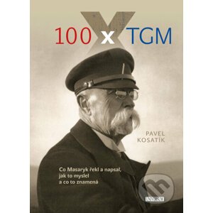 E-kniha 100 x TGM - Pavel Kosatík
