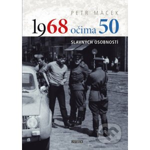 E-kniha 1968 očima 50 - Petr Macek