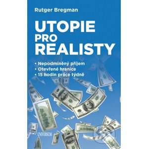 Utopie pro realisty - Rutger Bregman