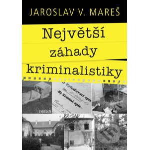 E-kniha Největší záhady kriminalistiky - Jaroslav Mareš
