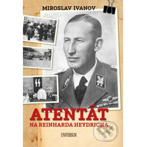 E-kniha Atentát na Reinharda Heydricha - Miroslav Ivanov