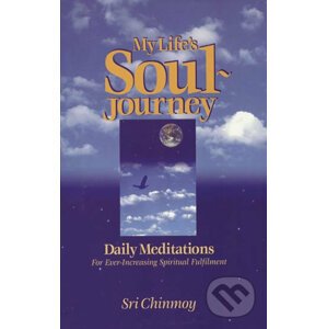 My Life's Soul-Journey - Sri Chinmoy
